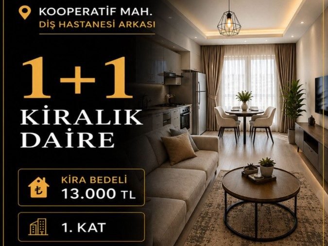 1+1 DİŞ HASTANESİ KİRALIK DAİRE