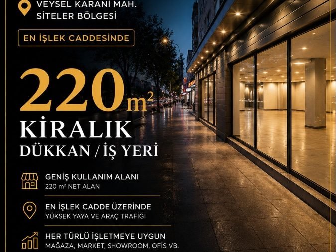 220m2 Kiralık Dükkan Siteler Bölgesi